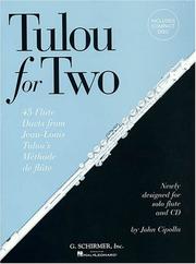 Tulou for Two 45 Flute Duets from Jean-Louis Tulou's Mthode de Flte by Tulou Jean-Louis