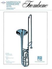 Cover of: Master Solos Intermediate Level - Trombone: Book/CD Pack