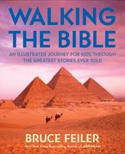 Cover of: Walking the Bible by Bruce S. Feiler