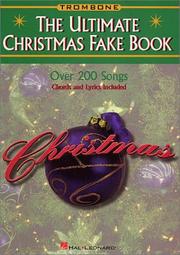 Cover of: Ultimate Christmas Fake Book - Trombone | Hal Leonard Corp.