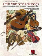 A collection of Latin American folksongs = by Raquel Gonzalez Paraiso, Francisco Lopez