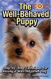 Cover of: The Well-behaved Puppy (Quick & Easy) by Dominique De Vito