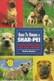 Cover of: Guide to Owning a Shar-Pei by Devin Hunter
