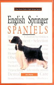 Cover of: A New Owner's Guide to English Springer Spaniels (New Owners Guide) by Art Perle, Art Perle