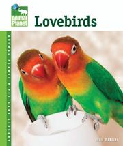 Cover of: Lovebirds (Animal Planet Pet Care Library) by Julie Mancini