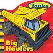 Cover of: TONKA Big Haulers by Michael Teitelbaum