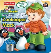 Cover of: Fisher Price Little People Let's Meet Zoo Keeper Mack (Little People)