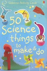 Cover of: 50 Science Things to Make and Do (Activity Cards)