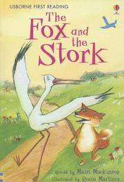 The Fox and the Stork (First Reading Level 1) by Mairi Mackinnon, Rocio Martinez, Esope, Josée Leduc