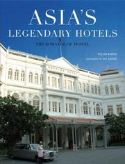 Cover of: Asia's Legendary Hotels: The Romance of Travel