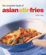 Cover of: The Complete Book of Asian Stir-fries