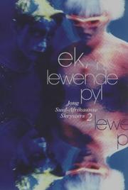 Cover of: Ek, 'n Lewende Pyl