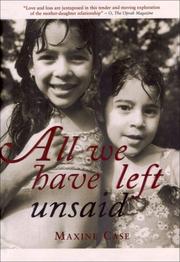 Cover of: All We Have Left Unsaid by Maxine Case