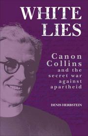 Cover of: White Lies: Canon Collins and the Secret War Against Apartheid