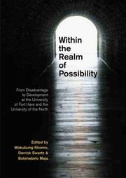 Cover of: Within the Realm of Possibilty: From Disadvantage to Development at the University of Fort Hare and the University of the North