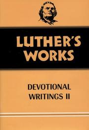 Luther's Works Devotional Writings II (Luther's Works) (Luther's Works) by Sustav K. Wiencke