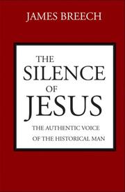 The silence of Jesus by James Breech