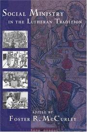 Social Ministry in the Lutheran Tradition by Foster R. McCurley