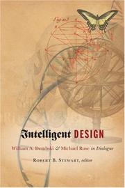 Cover of: Intelligent Design: William A. Dembski & Michael Ruse in Dialogue