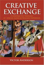 Cover of: Creative Exchange: A Constructive Theology of African American Religious Experience (Intersections in African American Theology)