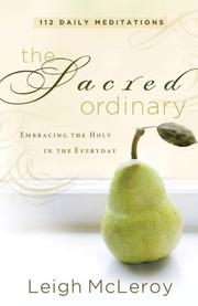 Cover of: The Sacred Ordinary: Embracing the Holy in the Everyday