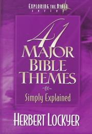 Cover of: 41 Major Bible Themes Simply Explained by Herbert Lockyer