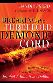 Breaking the Threefold Demonic Cord by Sandie Freed