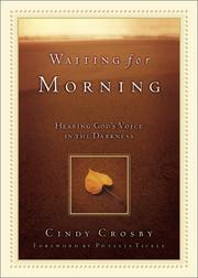 Cover of: Waiting for Morning: Hearing God's Voice in the Darkness