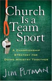 Cover of: Church Is a Team Sport: A Championship Strategy for Doing Ministry Together