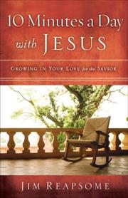 Cover of: 10 Minutes a Day with Jesus | Jim Reapsome
