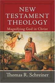Cover of: New Testament Theology: Magnifying God in Christ