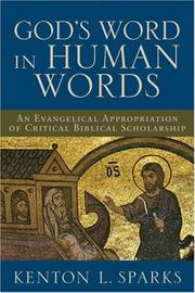 Cover of: Gods Word in Human Words: An Evangelical Appropriation of Critical Biblical Scholarship