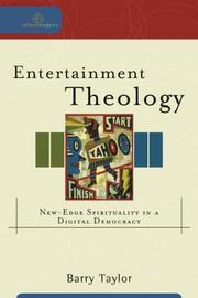 Cover of: Entertainment Theology by Barry Taylor