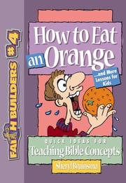 Cover of: How to Eat an Orange: And More Lessons for Kids (Faithbuilders, 4)