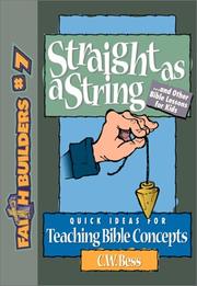 Cover of: Straight As a String: . . . And Other Bible Lessons for Kids (Faith Builders Number 7)