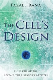 Cover of: The Cells Design: How Chemistry Reveals the Creators Artistry