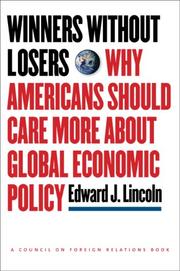 Cover of: Winners Without Losers: Why Americans Should Care More About Global Economic Policy (A Council on Foreign Relations Book)