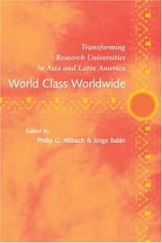 Cover of: World Class Worldwide by Philip G. Altbach, Jorge Balán, Philip G. Altbach, Jorge Balán