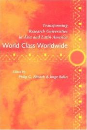 Cover of: World Class Worldwide by Philip G. Altbach, Jorge Balán