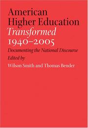 Cover of: American Higher Education Transformed, 1940--2005: Documenting the National Discourse