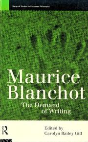 Cover of: Maurice Blanchot: The Demand of Writing (Warwick Studies in European Philosophy)