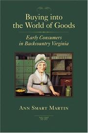Cover of: Buying into the World of Goods: Early Consumers in Backcountry Virginia (Studies in Early American Economy and Society from the Library Company of Philadelphia)
