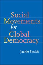 Cover of: Social Movements for Global Democracy (Themes in Global Social Change) by Jackie Smith
