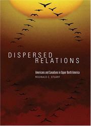 Cover of: Dispersed Relations: Americans and Canadians in Upper North America (Woodrow Wilson Center Press)