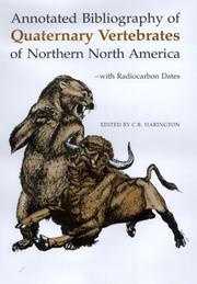Cover of: Annotated Bibliography of Quaternary Vertebrates of Northern North America by C.R. Harington