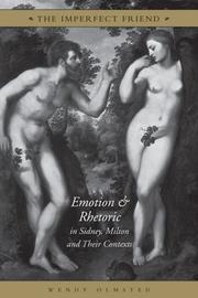 Cover of: The Imperfect Friend: Emotion and Rhetoric in Sidney, Milton and Their Contexts