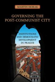 Governing the Post-Communist City by Martin Horak