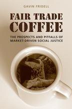 Cover of: Fair Trade Coffee: The Prospects and Pitfalls of Market-Driven Social Justice (Studies in Comparative Political Economy and Public Policy)