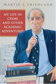 Cover of: My Life in Crime and other Academic Adventures (Osgoode Society for Canadian Legal History)