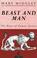 Cover of: Beast and man